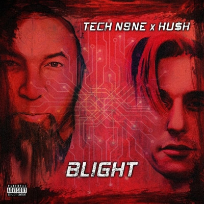 Tech N9ne & Hu$h - BLIGHT (2021) [FLAC + 320 kbps]