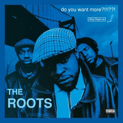 The Roots - Do You Want More!!!! (Deluxe Version) (2021) [FLAC + 320 kbps]