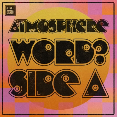 Atmosphere - WORD? - Side A (2021) [FLAC + 320 kbps]