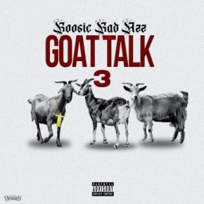 Boosie Badazz - Goat Talk 3 (2021) [FLAC + 320 kbps]