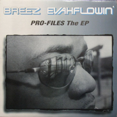Breez Evahflowin' - Pro-Files The EP (Vinyl) (2000) [FLAC] [24-96]