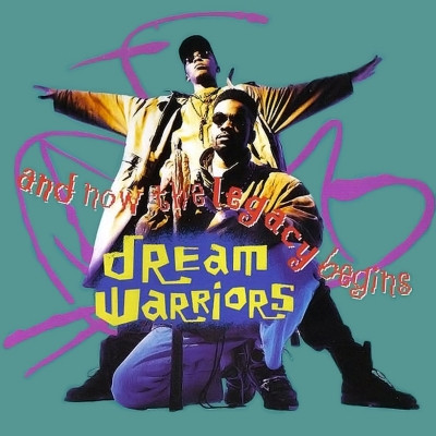 Dream Warriors 1991 And Now The Legacy Begins FLAC
