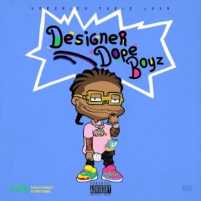 HoodRich Pablo Juan - Designer Dope Boyz (2021) [320 kbps]