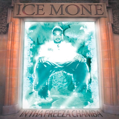 Ice Mone 1996 In Tha Freeza Chamba 2021 Remastered FLAC NorthCyde Vinyl NCV207 Milwaukee Wisconsin