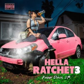Mistah F.A.B. 2021 Hella Ratchet 3 FLAC