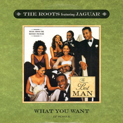 The Roots Featuring Jaguar 1999 What You Want VLS FLAC 24 96