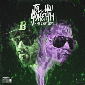 B Real Scott Storch 2021 Tell You Somethin FLAC