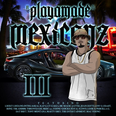 Baby Bash 2021 PlayaMade Mexicanz III FLAC