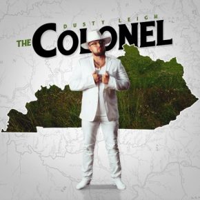 Dusty Leigh - The Colonel (2021) [FLAC + 320 kbps]