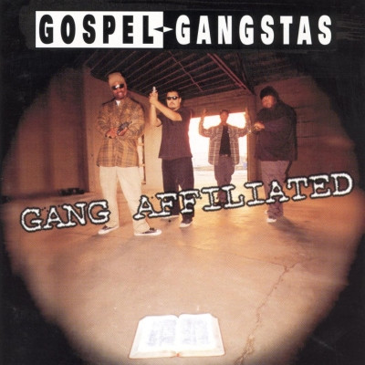 Gospel Gangstas 1994 Gang Affiliated FLAC