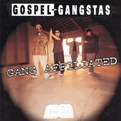 Gospel Gangstas - Gang Affiliated (1994) [CD] [FLAC]