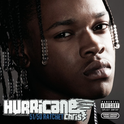 Hurricane Chris 2007 5150 Ratchet FLAC