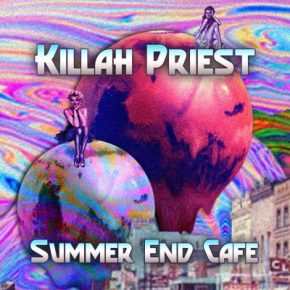Killah Priest - Summer End Cafe (2021) [FLAC + 320 kbps]