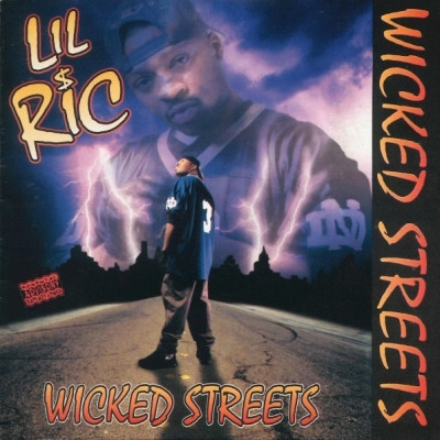Lil Ric - Wicked Streets (1996) [FLAC]