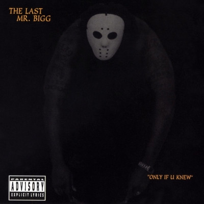 The Last Mr. Bigg - Only If You Knew (2000) [FLAC] [Warlock]