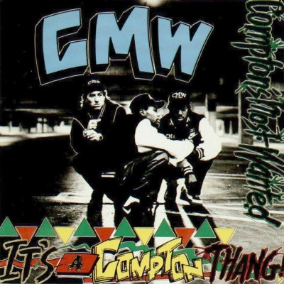 Compton's Most Wanted - It's A Compton Thang (1990) [Vinyl] [FLAC] [24-96] [16-44]