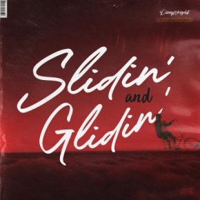 Dizzy Wright - Slidin And Glidin (2021) [FLAC + 320 kbps]