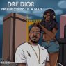 Dre Dior - Progressions of a Man (2021) [FLAC + 320 kbps]