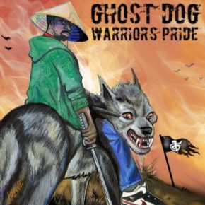 Ghost Dog - Warrior's Pride (CDR) (2021) [FLAC + 320 kbps]