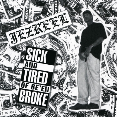 Jezreel - Sick And Tired Of Be'en Broke (2021 Remastered) [FLAC + 320 kbps]