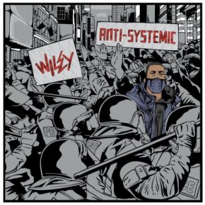 Wiley - Anti-Systemic (2021) [FLAC + 320 kbps]