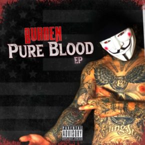 Burden - Pure Blood EP (2021) [320 kbps]