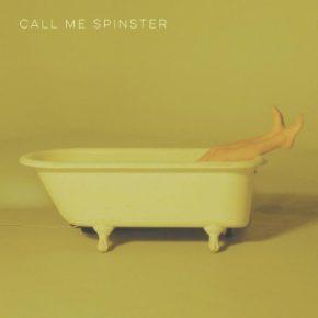 Call Me Spinster 2020 Call Me Spinster FLAC