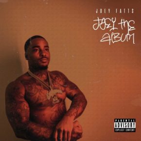 Joey Fatts 2021 Joey The Album 320