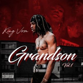 King Von - Grandson Vol. 1 (2019) [WEB FLAC]