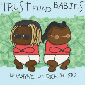 Lil Wayne Rich The Kid 2021 Trust Fund Babies FLAC