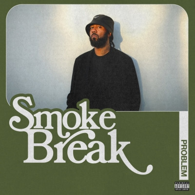 Problem 2021 Smoke Break FLAC