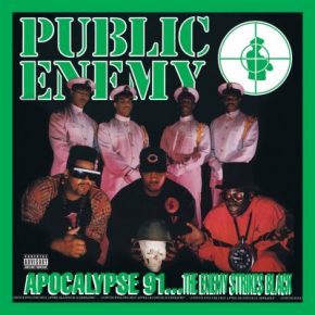 Public Enemy - Apocalypse 91... The Enemy Strikes Black (2021 Deluxe Edition) [FLAC + 320 kbps]