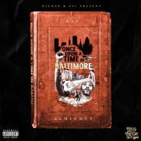 Raf Almighty & BigBob - Once Upon A Time In Baltimore (2021) [320 kbps]