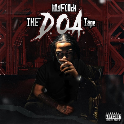 Kay Flock - The D.O.A. Tape (2021) [FLAC + 320 kbps]