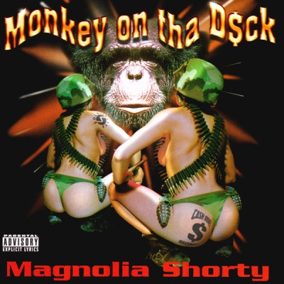 Magnolia Shorty - Monkey On Tha D$ck EP (1996) [FLAC]