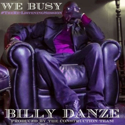 Billy Danze - The Re-Listening Session (2021) [FLAC + 320 kbps]