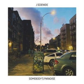 J Scienide - Somebody's Paradise (2021) [FLAC] [24-48]