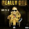 Mr. 3-2 - Really Doe (2021) [320 kbps]