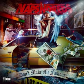 NapsNDreds 2021 Dont Make Me Famous FLAC 24 44.1
