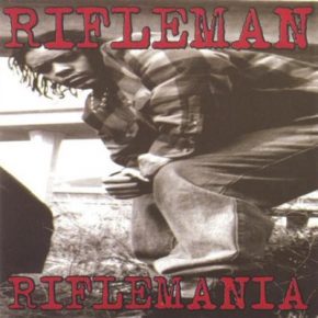 Rifleman - Riflemania (1998) [FLAC]