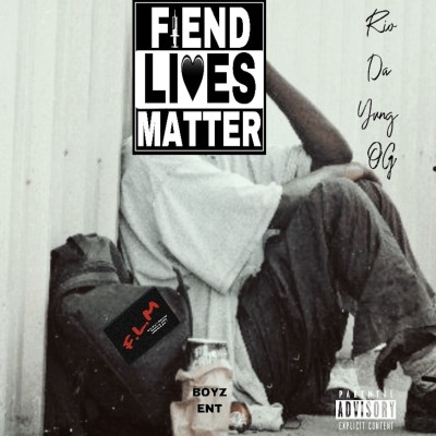 Rio Da Yung OG - Fiend Lives Matter (2021) [320 kbps]