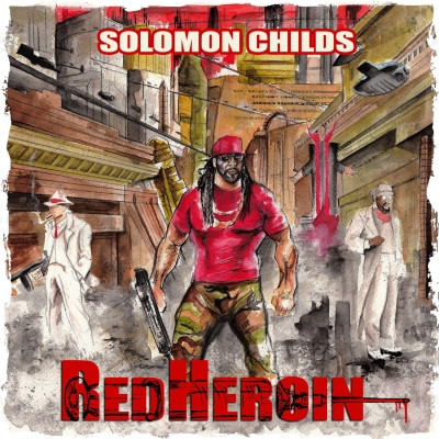 Solomon Childs 2021 Red Heroin FLAC