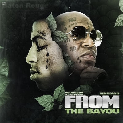 YoungBoy Never Broke Again Birdman 2021 From The Bayou WEB FLAC