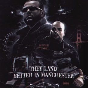 Berner and Tunde - They Land Better In Manchester (2021) [FLAC]
