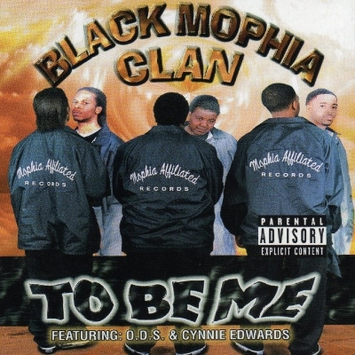 Black Mophia Clan 1998 To Be Me FLAC