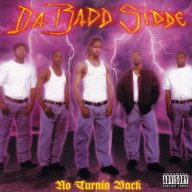 Da Badd Sidde 1999 No Turnin Back FLAC