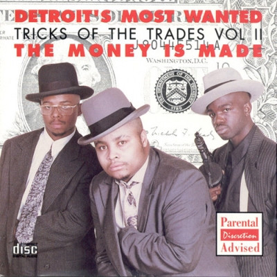 Detroits Most Wanted 1992 Tricks Of The Trades Vol II The Money Is Made FLAC