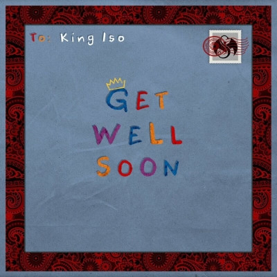 King Iso - Get Well Soon (2022) [FLAC + 320 kbps]