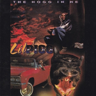 Lil Pigg Penn - The Hogg In Me (1997) [FLAC]