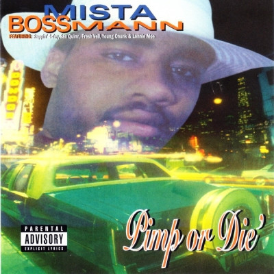 Mista Boss Man - Pimp Or Die (2021 Reissue) [FLAC]